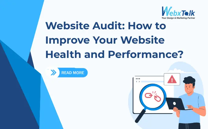 Website Audit: How to Improve Your Website Health and Performance