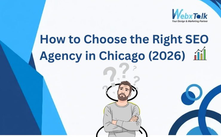 this is a blog banner of webxtalk and the topic is how to choose the right SEO agency in chicago in 2026