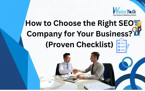 webxtalk new blog image and the topic is "how to choose the right company for your business (2026 proven checklist)