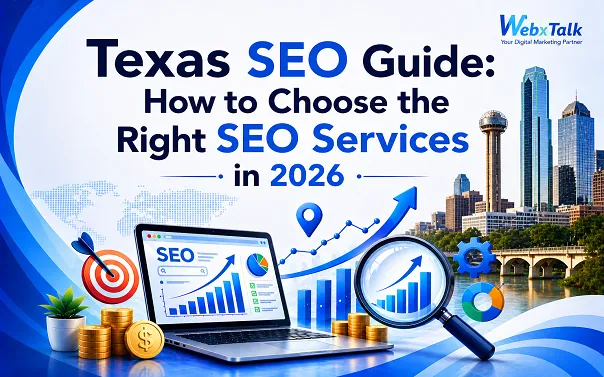 Texas SEO Guide How to Choose the Right SEO Services in 2026