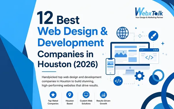 12 Best Web Design & Development Companies in Houston (2026)