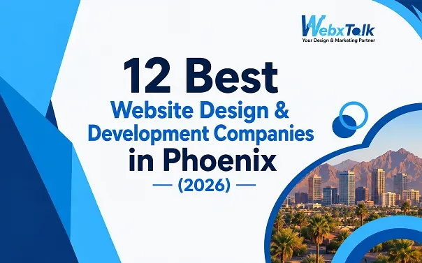 12 Best Website Design & Development Companies in Phoenix (2026)