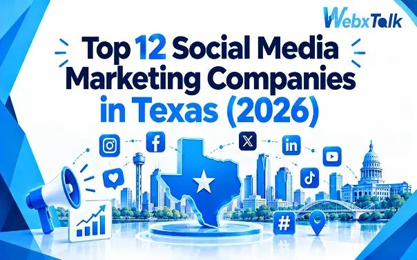 Top 12 Social Media Marketing Companies in Texas (2026)