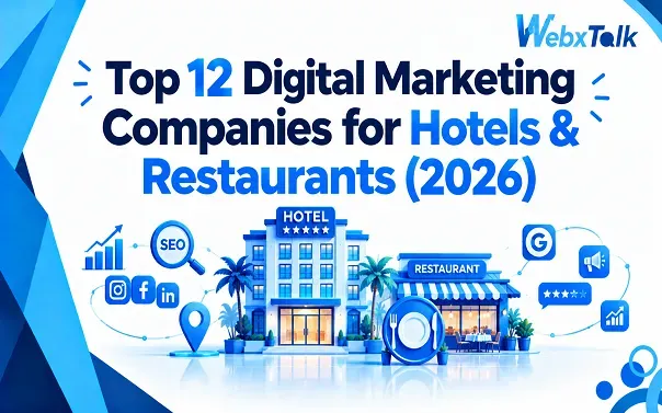 Top 12 Digital Marketing Companies for Hotels & Restaurants (2026)