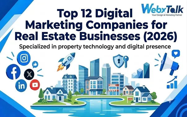 Top 12 Digital Marketing Companies for Real Estate Businesses (2026)